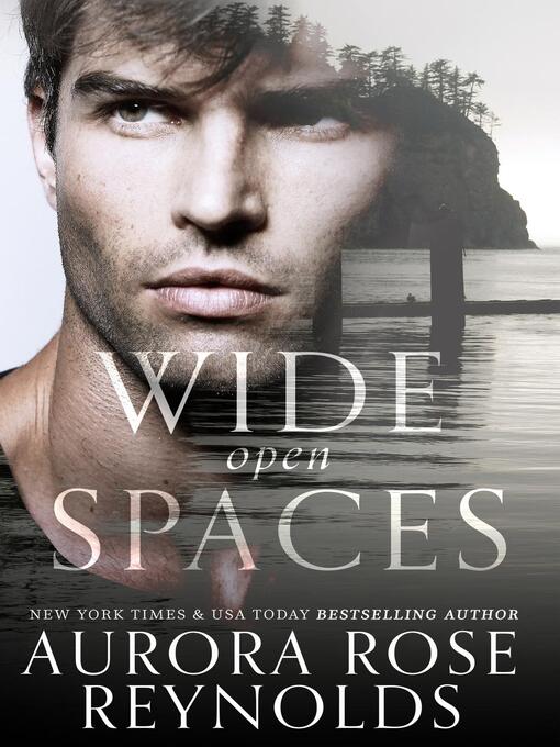Title details for Wide Open Spaces by Aurora Rose reynolds - Available